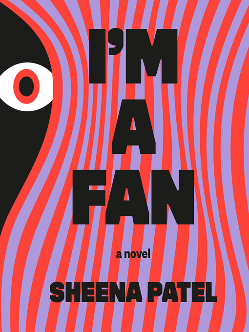 Title details for I'm a Fan by Sheena Patel - Wait list